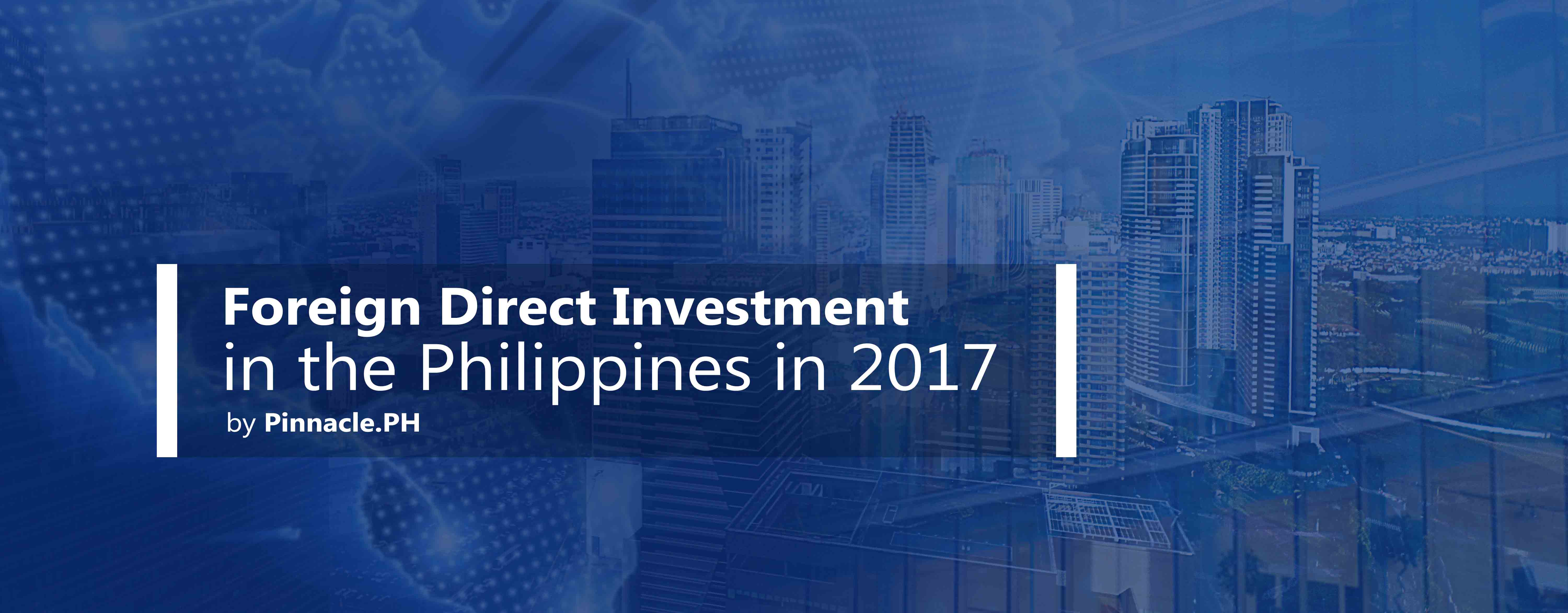 Foreign Direct Investment in the Philippines in 2017