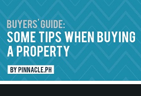 BUYERS' GUIDE: Some Tips When Buying a Property 