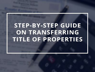 Step-by-Step Guide on Transferring Title of Properties